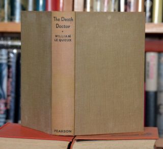 William Le Queux “the Death Doctor” Vintage Hb