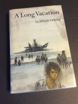 A Long Vacation By Jules Verne In Dust Jacket 1967 First Edition