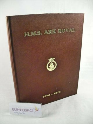 Hms Ark Royal 1970 - 73 Hb,  Illustrated,  Gc,  (wh_8274)