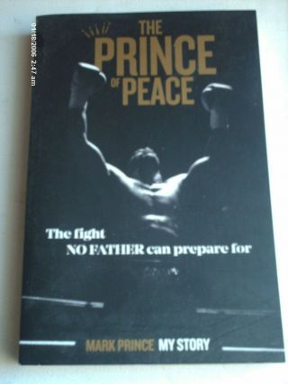 The Prince Of Peace Mark Prince My Story 2018 Unread Boxing