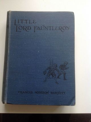 Little Lord Fauntleroy Frances Hodgson Burnett Illustrated By C.  E.  Brock 1930s