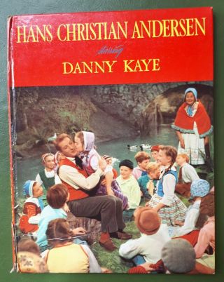 1952 First Edition.  Hans Christian Andersen Starring Danny Kaye.  Fairy Tales