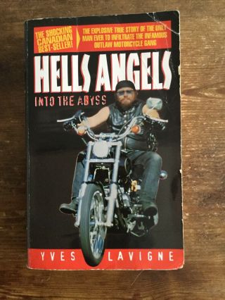 Into The Abyss Yves Lavigne Hells Angel Book Outlaw Biker 1 Er