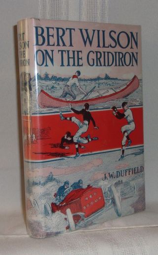 J.  W.  Duffield Bert Wilson On The Gridiron 1924 Football Juvenile In Dj