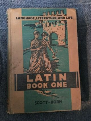 Latin Book One:language,  Literature,  And Life 1936 Hardcover Book Vintage