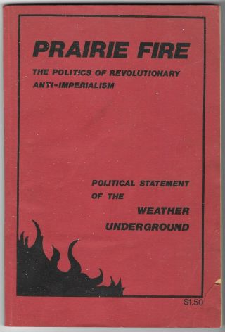 Prairie Fire Political Statement For The Weather Underground 1974 Billy Ayers
