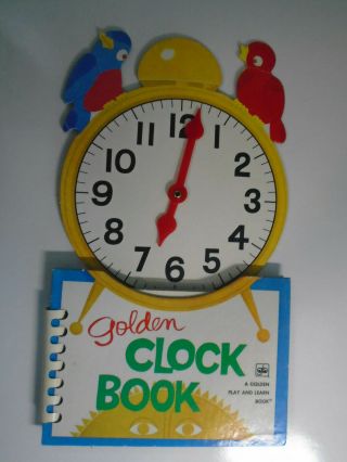 Golden Clock Book,  A Golden Play And Learn Book,  Al Seiden,  14th Printing,  1974