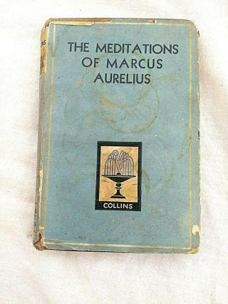 The Meditations Of Marcus Aurelius Antoninus Pocket Classics By Collins Hardback