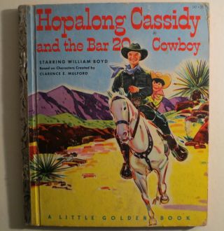 Vintage Hopalong Cassidy And The Bar 20 Ranch Little Golden Book 1952