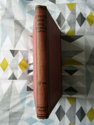 English Bank Book - Keeping.  1910 Hardback