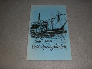 This Was Cold Spring Harbor Long Island York Ny Town History Book Funnell