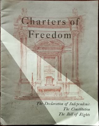Charters Of Freedom Declaration Of Independence,  Constitution,  Bill Of Rights 19
