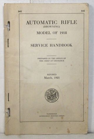 1921 Browning Automatic Rifle Model Of 1918 Service Handbook