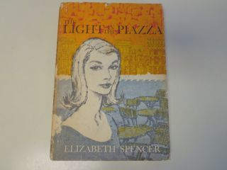 The Light In The Piazza By Elizabeth Spencer Hbdj 1960 1st Edition 2nd Printing