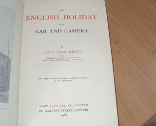 1908 - AN ENGLISH HOLIDAY WITH CAR AND CAMERA by J J HISSEY - illust,  MAP 2