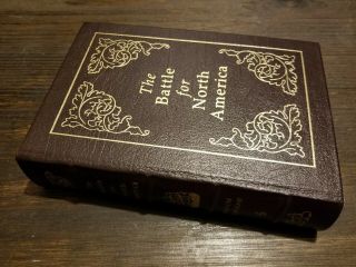 Easton Press " The Battle For North America " Francis Parkman Military History