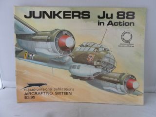 Junkers Ju 88 In Action By Uwe Feist - Squadron/signal Publication No.  16 Illust