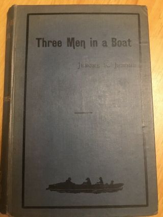 Three Men In A Boat - First Edition - Jerome K.  Jerome - 1889