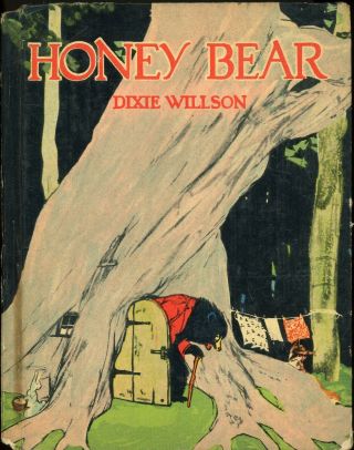 HONEY BEAR Dixie Willson Maginel Wright Barney Illus.  1923 1st ed.  Algonquin 2