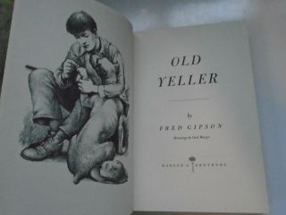 Old Yeller,  Fred Gipson,  Illustrated Early Edition,  1956,  no DJ 7
