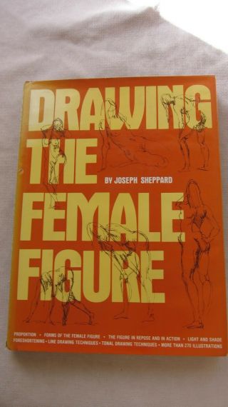 Old Book Drawing The Female Figure By Joseph Sheppard 1978 Dj Gc