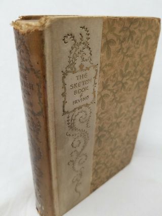 The Sketch Book Of Geoffrey Crayon,  Gent " Washington Irving " Hc Book Date 1894