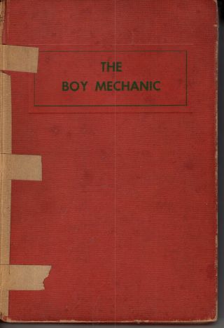 The Boy Mechanic - More Than 500 Projects Fully Illustrated 5th Edition1952
