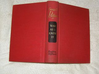 War As I Knew It By General George S Patton 1947 1st Ed.  Moselle,  Bastogn St Vith