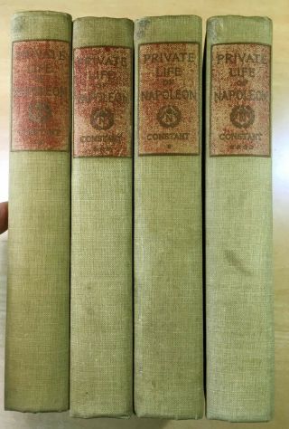 Memoirs Of Constant Private Life Of Napoleon 4 - Vol.  Set 1911 Illustrated