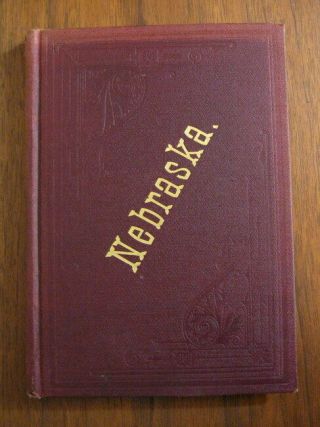 The History And Government Of Nebraska By Barrett Indians Territory Traders 1892