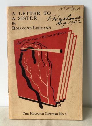 Rosamond Lehmann - A Letter To A Sister - Hogarth Press Uk 1st 1931