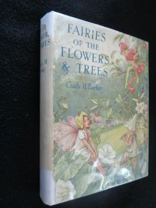 1940 1st Edition - Fairies Of The Flowers And Trees - Cicely Barker - Scarce Dj