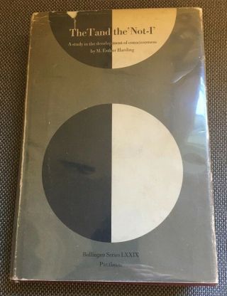 The I And The Not - I : A Study In The Development Of Consciousness 1965 Harding