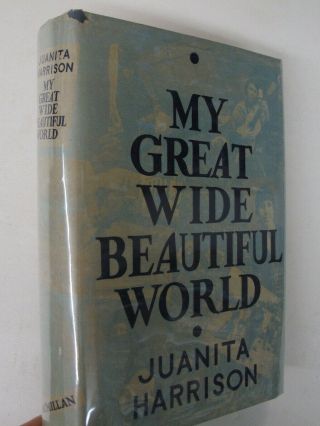 African American Travel My Great Wide World Juanita Harrison Dj 1936