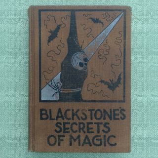 1929 Book,  Secrets Of Magic By Harry Blackstone,  George Sully Company,  Inc