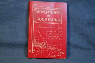 1948 Duncan Hines Adventures In Good Eating 70 Years Ago All Across The Usa