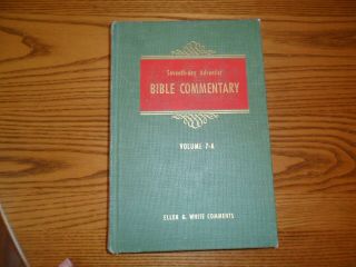 Seventh - Day Adventist Bible Commentary Volume 7 - A,  Ellen White Comments,  1957