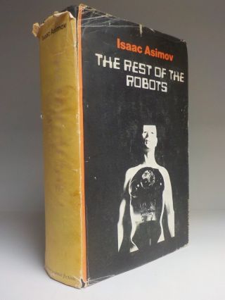 Isaac Asimov - The Rest Of The Robots - Uk 1st Edition - Dobson - 1967 (id:800)