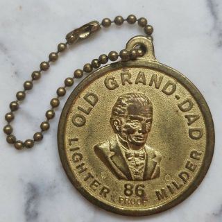 Vintage Old Grand Dad 86 Proof Kentucky Whiskey Fob Keychain Key Ring