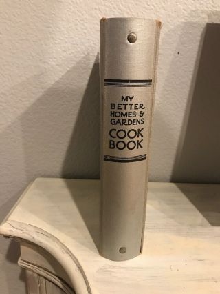 Vintage My Better Homes And Gardens Cookbook Silver 3 Ring 1936 14th Printing 3