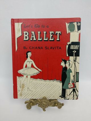 Lets Go To A Ballet Vintage Book By Chana Slavita Hardcover Ex Library