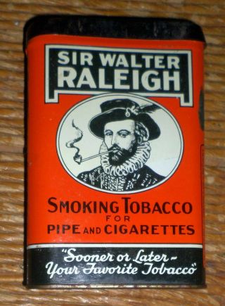 Vintage Sir Walter Raleigh Tobacco Tin " Sooner Or Later "