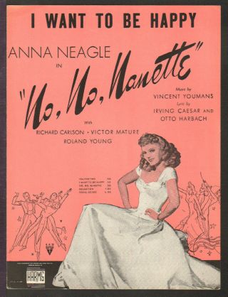 No No Nanette 1940 I Want To Be Happy Anna Neagle Movie Vintage Sheet Music Q13