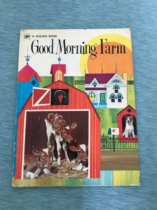 Rare Vintage Children’s A Golden Book - Good Morning,  Farm 1974 Betty Ren Wright