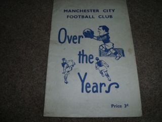 Rare Vintage Manchester City Football Club Over The Years Booklet 1947/48