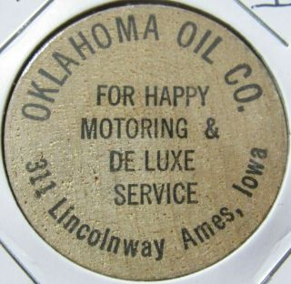 Vintage Oklahoma Oil Co.  Ames,  Ia Wooden Nickel - Token Iowa