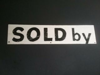 Vintage Old Metal Tin Sign White Handpainted Black Letters By 14 X 3 Inches