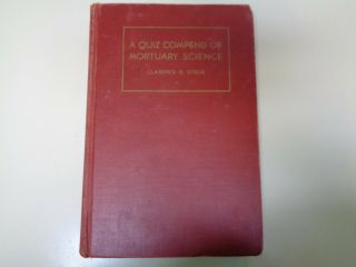 A Quiz Compend Of Mortuary Science 1949 Vintage Funeral Embalming Tests