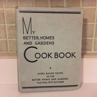 My Better Homes And Gardens Hardcover Vintage 1935 Cookbook 3 Ring