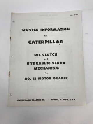 Vintage Caterpillar Service Information Oil Clutch No.  12 Motor Grader Guide